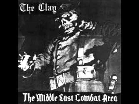 The Clay - The Middle East Combat Area (FULL EP)