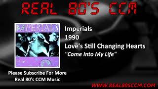 Imperials - Come Into My Life