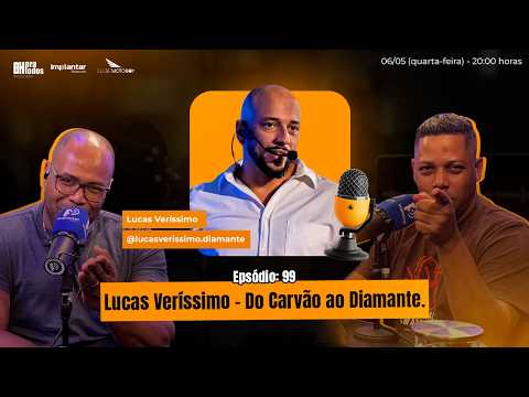 BH PRA TODOS Episódio #099 Lucas Veríssimo – Do Carvão ao Diamante! 💎🔥