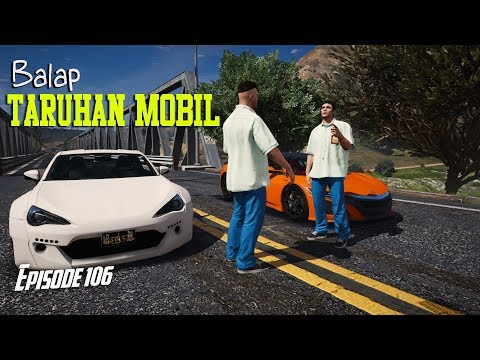 Balapan Seru Taruhan Mobil Sport - Eps 106 - Serial Mat Gondrong