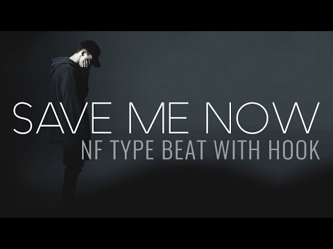 [WITH HOOK] Sad NF Type Beat With Hook - "Save Me Now" ft Nate