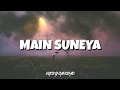Ammy Virk Main Suneya Lyrics Feat Simran Hundal Rohaan SunnyV Raj Navjit B Bhushan Kumar