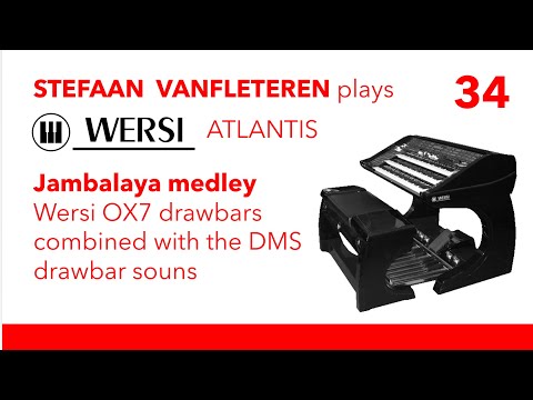 Jambalaya - Stefaan Vanfleteren / Wersi Atlantis SN3 with OX7 drawbars
