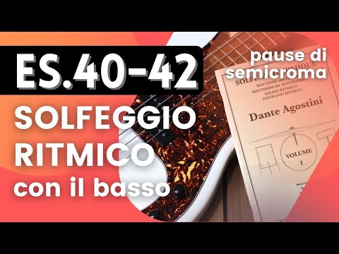 Dante Agostini Vol.I ES.40-42 - Solfeggio ritmico con il basso [Pause di semicroma]