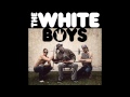 The White Boys - What Am I Doing with My Life ...