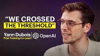OpenAI's Yann Dubois: Why AI Progress Suddenly Feels Real