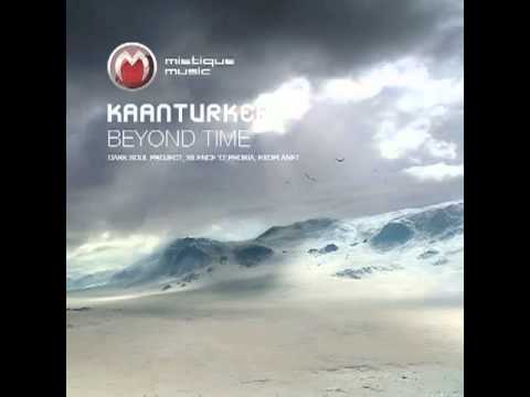 Kaanturker - Beyond Time (Exoplanet Remix)