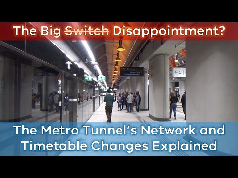 The Big Switch Explained | Metro Tunnel (Melbourne Railway Vlog 255)