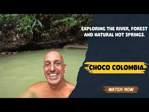 Exploring the River, Forests and Natural Hot Springs - Choco Columbia Nuqui