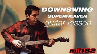 Downswing by Superheaven Guitar Lesson