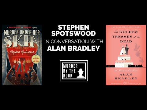 Stephen Spotswood in Conversation with Alan Bradley