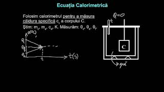 Ecuaţia calorimetrică. Energia internă.