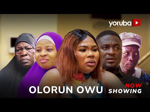 Olorun Owu - Yoruba Movie 2025 Drama Niyi Johnson, Yetunde Odunsi, Adenike Omotolani, Atoribewu