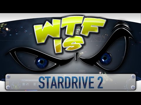 ► WTF Is... - StarDrive 2 ? video thumbnail