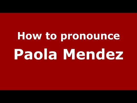 How to pronounce Paola Mendez (Mexico/Mexican Spanish) - PronounceNames.com