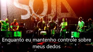 Be With Me Now - SOJA (Tradução)