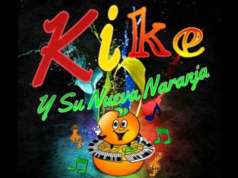 Kike y la nueva Naranja - Cumbia del Mar