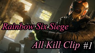 Rainbow Six Siege Kill clip Ace  #1