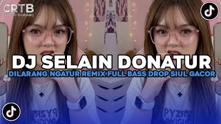 Download lagu DJ SELAIN DONATUR DILARANG NGATUR REMIX FULL BASS DROP SIUL GACOR SOUND VIRAL TIKTOK TERBARU 2026 !! mp3 Download lagu DJ SELAIN DONATUR DILARANG NGATUR REMIX FULL BASS DROP SIUL GACOR SOUND VIRAL TIKTOK TERBARU 2026 !! mp3