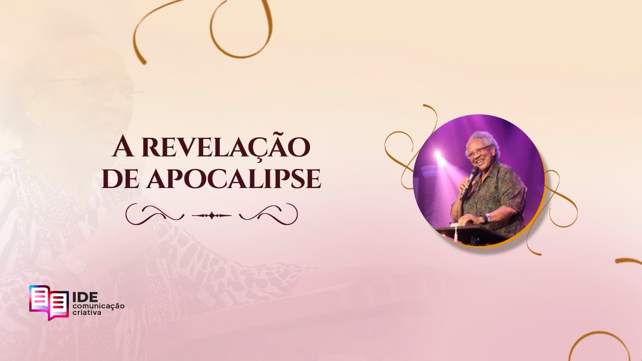 A revelação de Apocalipse - Missionária Edméia Williams