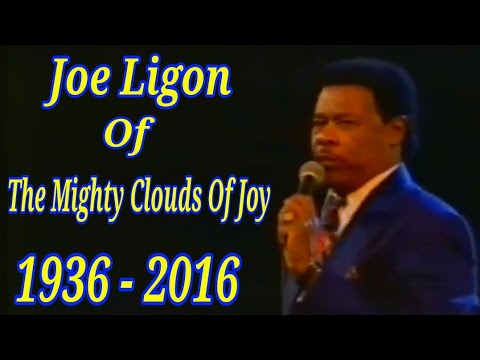 HOMEGOING CELEBRATION FOR JOE LIGON OF THE MIGHTY CLOUDS OF JOY