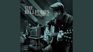 The Bellfuries - Bad Seed Sown video