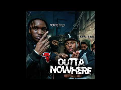 BigKayBeezy - Outta Nowhere (Feat. ShoeBox Baby) [Clean]