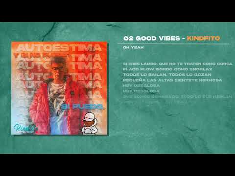 02 GOOD VIBES - KINDFITO (VIDEOLYRICS)