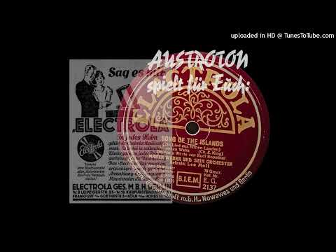 Marek Weber u. s. Orch., Leo Monosson (voc): Song Of The Islands - Hawaiian Waltz (Berlin 1930)