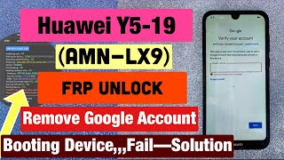 Huawei Y5-19 (AMN-LX9) Frp Remove Done Unlock Tool-Remove Google Account Bypass  2024