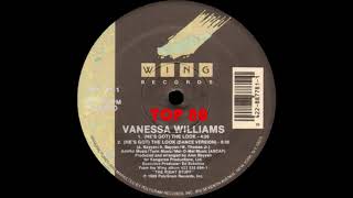 Vanessa Williams - (He&#39;s Got) The Look (Dance Version)