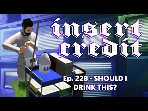 Insert Credit Show 228 - Should I Drink This?