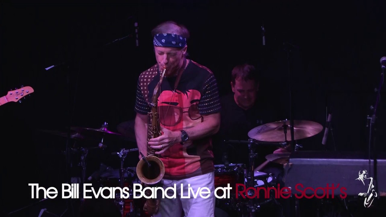 The Bill Evans Band - "Tit for tat" I Live at Ronnie Scott's - 2016