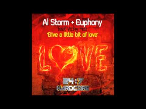 AL STORM & EUPHONY feat VICKY FEE - GIVE A LITTLE BIT OF LOVE