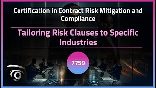 Tailoring Risk Clauses to Specific Industries | Exclusive Lesson