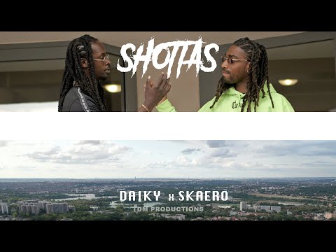 SHOTTAS - DAIKY x SKAERO // Dir.TDMProductions
