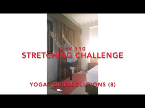 Day 110/365. Stretching Challenge. Yoga - Yoga for Resolutions (8).