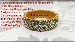 Silk Thread Designer Bangles // Order Bangles,Online Sale,Courier Available // kalpana ambati