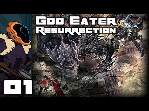 Let's Play God Eater Resurrection - PC Gameplay Part 1 - Captain Anime Deploys!