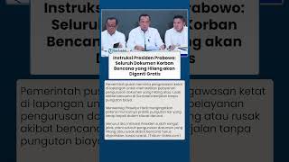 Instruksi Presiden Prabowo: Seluruh Dokumen Korban Bencana yang Hilang akan Diganti Gratis