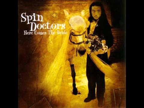 Tomorrow Can Pay the Rent - Spin Doctors