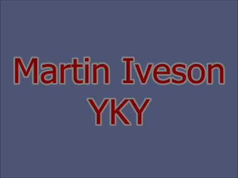 Martin Iveson - YKY