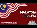 Malaysia Berjaya Lagu Patriotik Malaysia