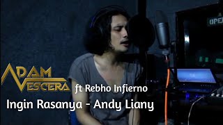 Download lagu Ingin Rasanya Andy Liany Cover by Adam Vescera ft ... mp3
