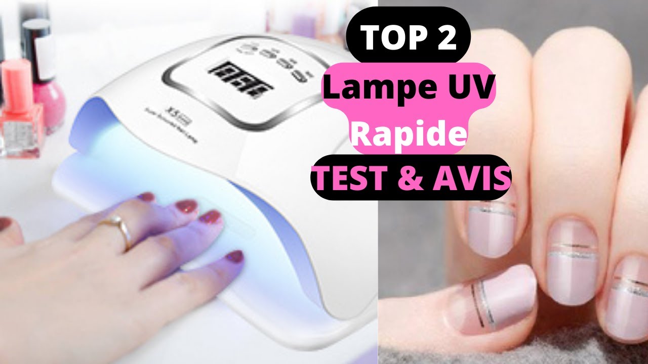 ❤️ TOP 2 : Meilleure Lampe UV Sèche Ongles 2022 - capsules chablons VERNIS SEMI-PERMANENT - UV/LED