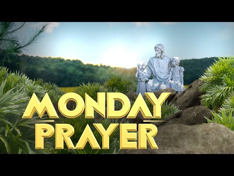 MONDAY PRAYER