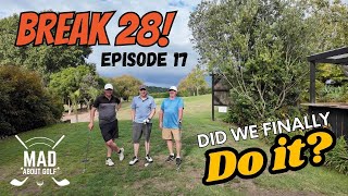 Break 28 in GOLF! Episode 17. Did we FINALLY do it??? Sponsored by Titleist. #titleist #titleistgolf