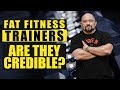 Should You Listen to Fat Fitness Experts?