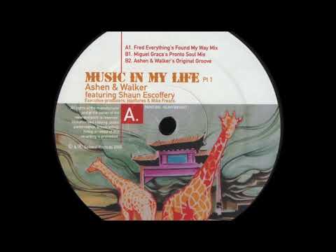Ashen & Walker feat Shaun Escoffery - Music In My Life Pt.1 (Fred Everything's Found My Way Mix)
