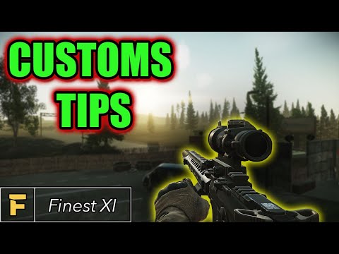 Escape From Tarkov - Customs Tips and Secrets